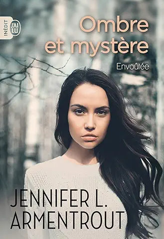 Série "Ombre et mystère" de Jennifer L. Armentrout, J'ai lu