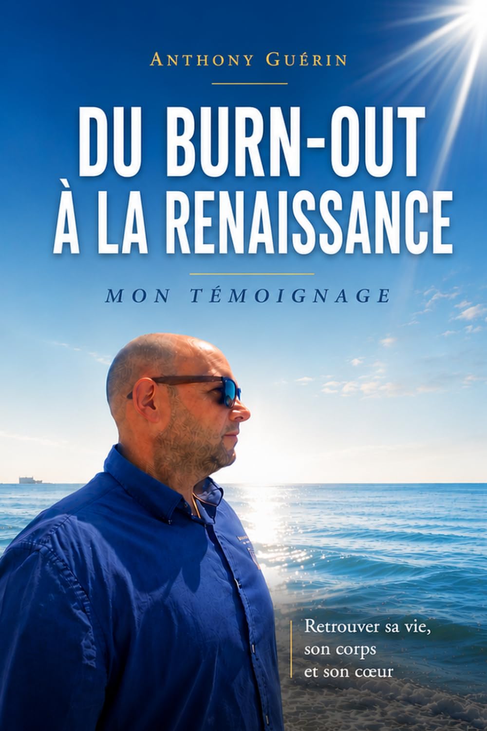 Du burn-out à la renaissance — Retrouver sa vie, son corps et son cœur