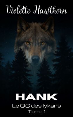 Hank - Le QG des lykans Tome 1