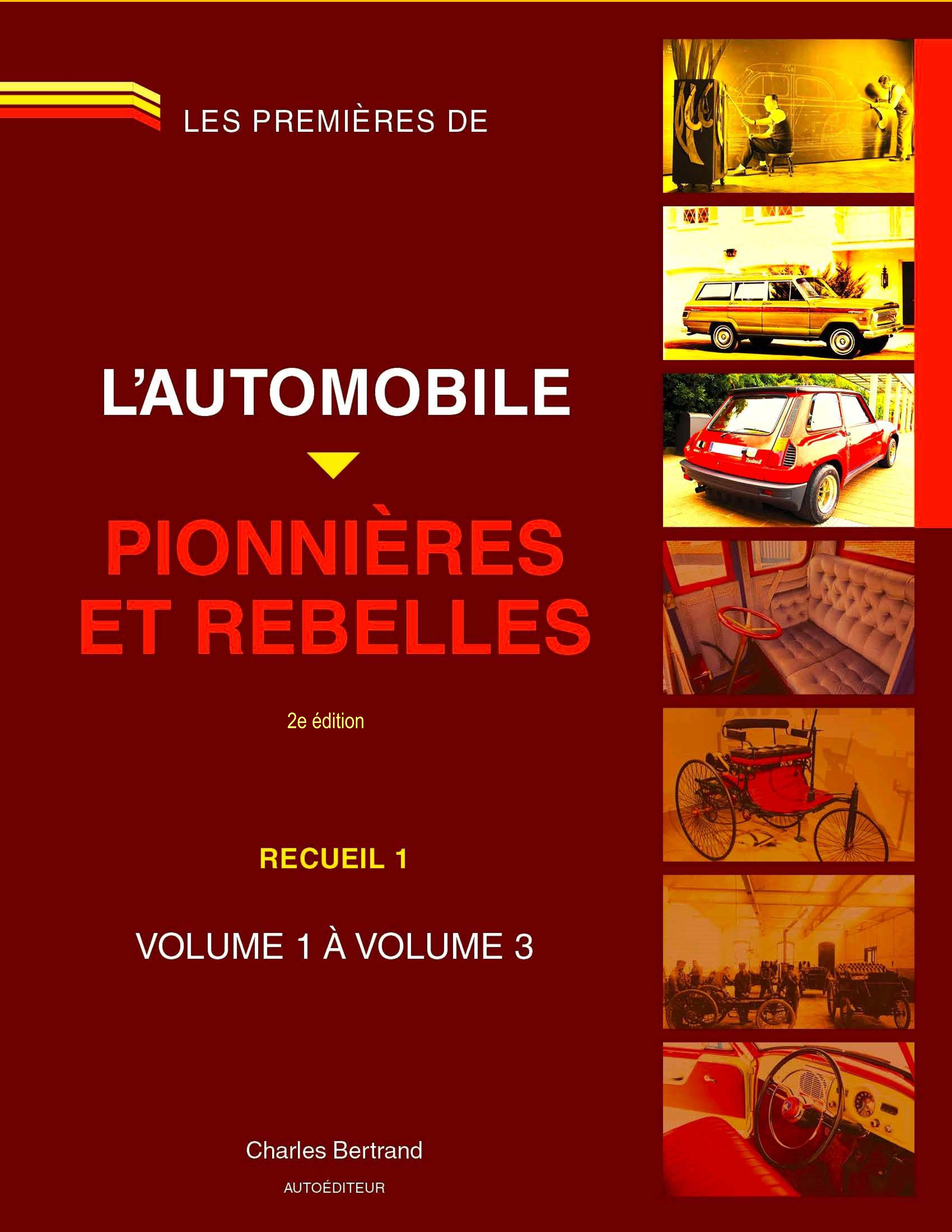 L’AUTOMOBILE ▼ PIONNIÈRES ET REBELLES RECUEIL 1