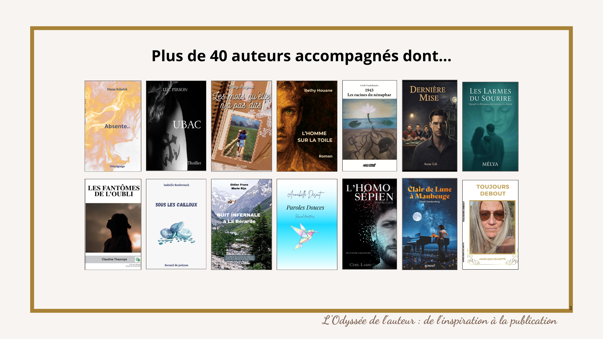 Quelques uns des livres que j'ai accompagnés