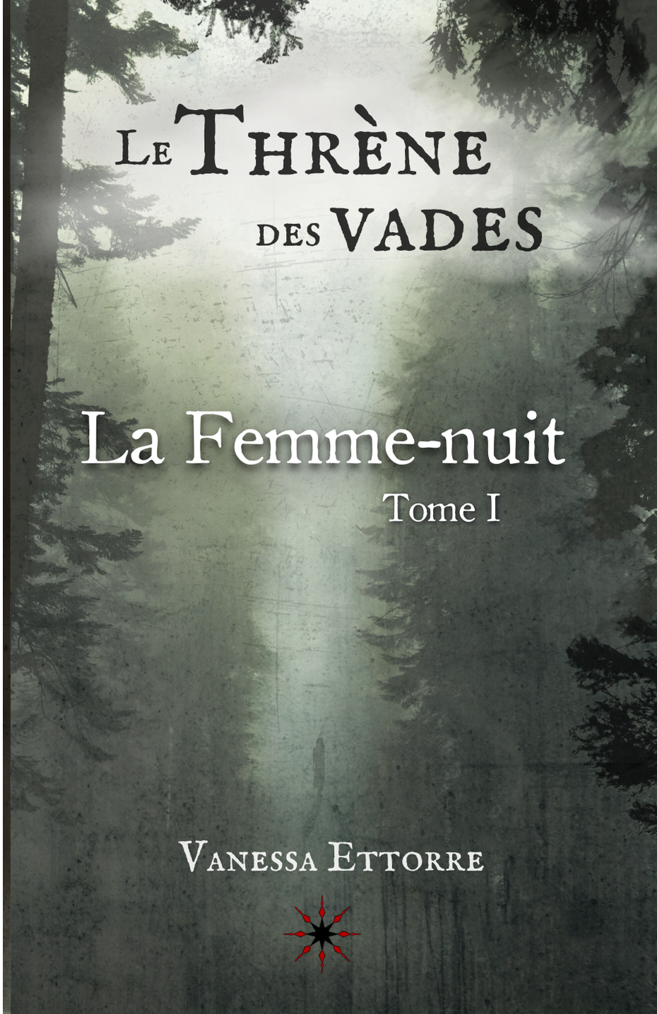 Le Thrène des vades - tome 1 - La Femme-nuit