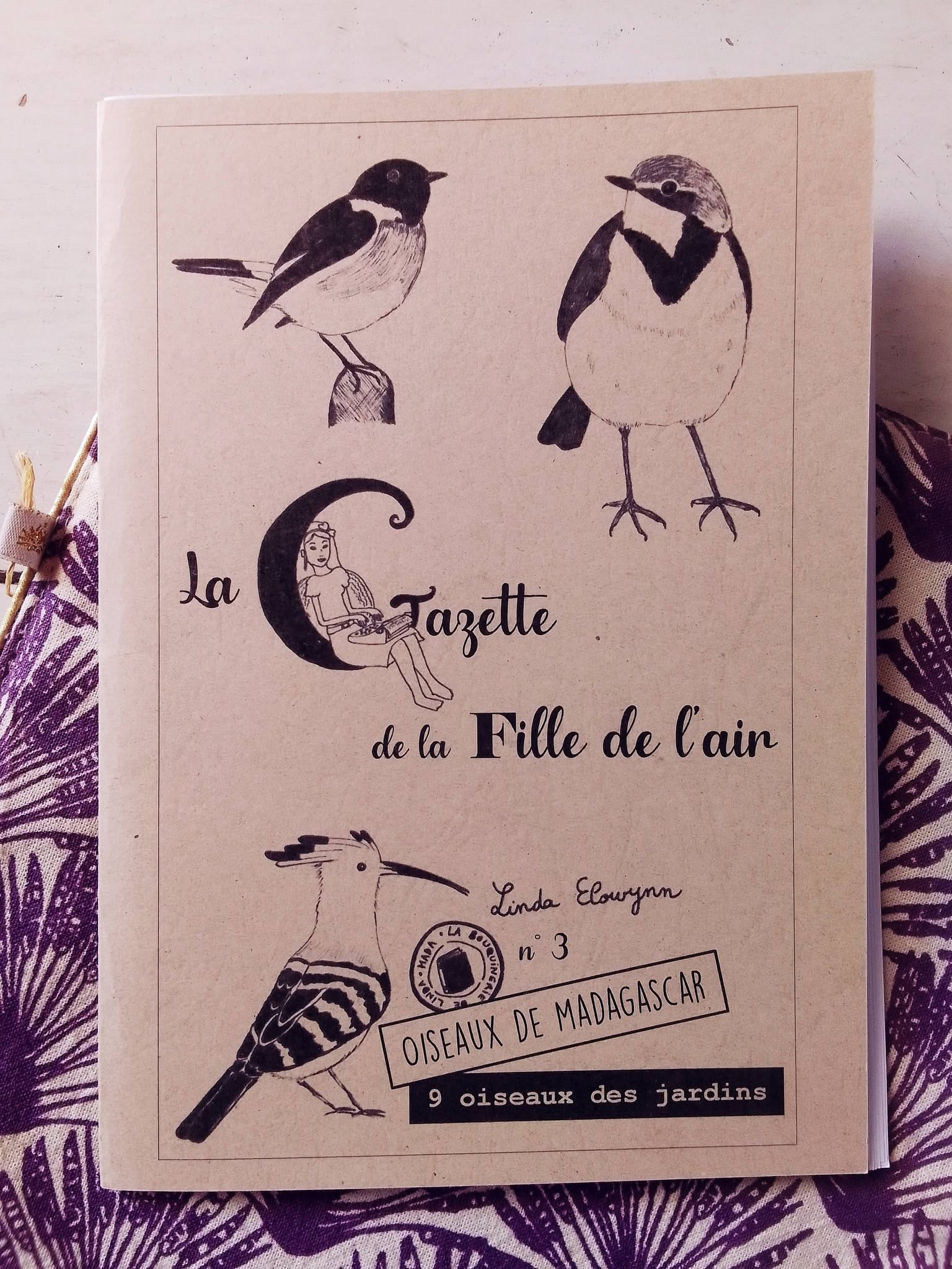 La Gazette de la Fille de l'Air n°3 - Les oiseaux des jardins de Madagascar