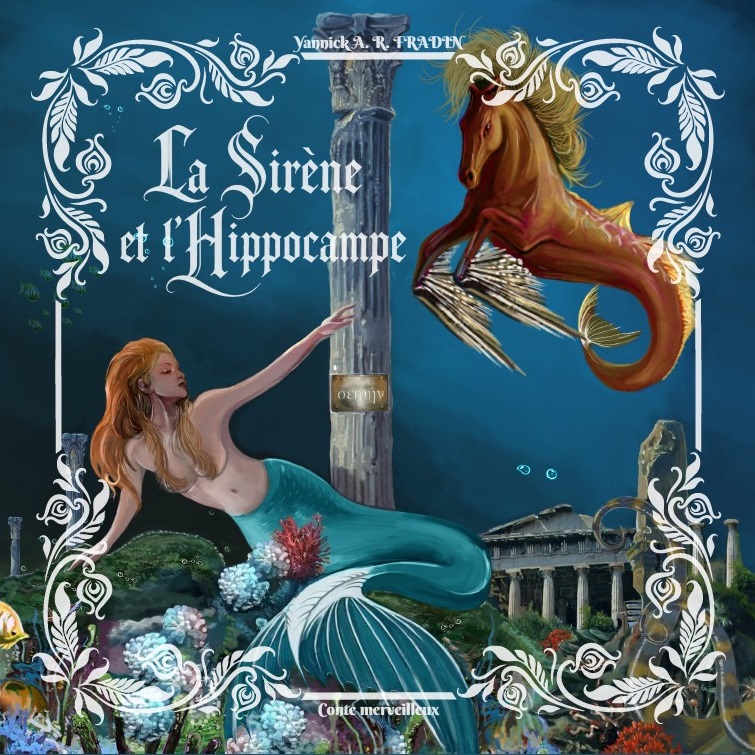 La Sirène et l'Hippocampe - conte merveilleux